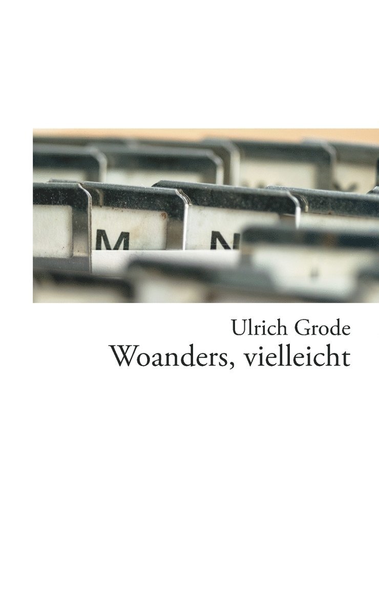 Woanders, vielleicht 1