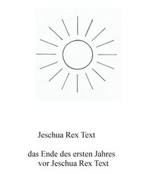 bokomslag Das Ende des ersten Jahres vor Jeschua Rex Text