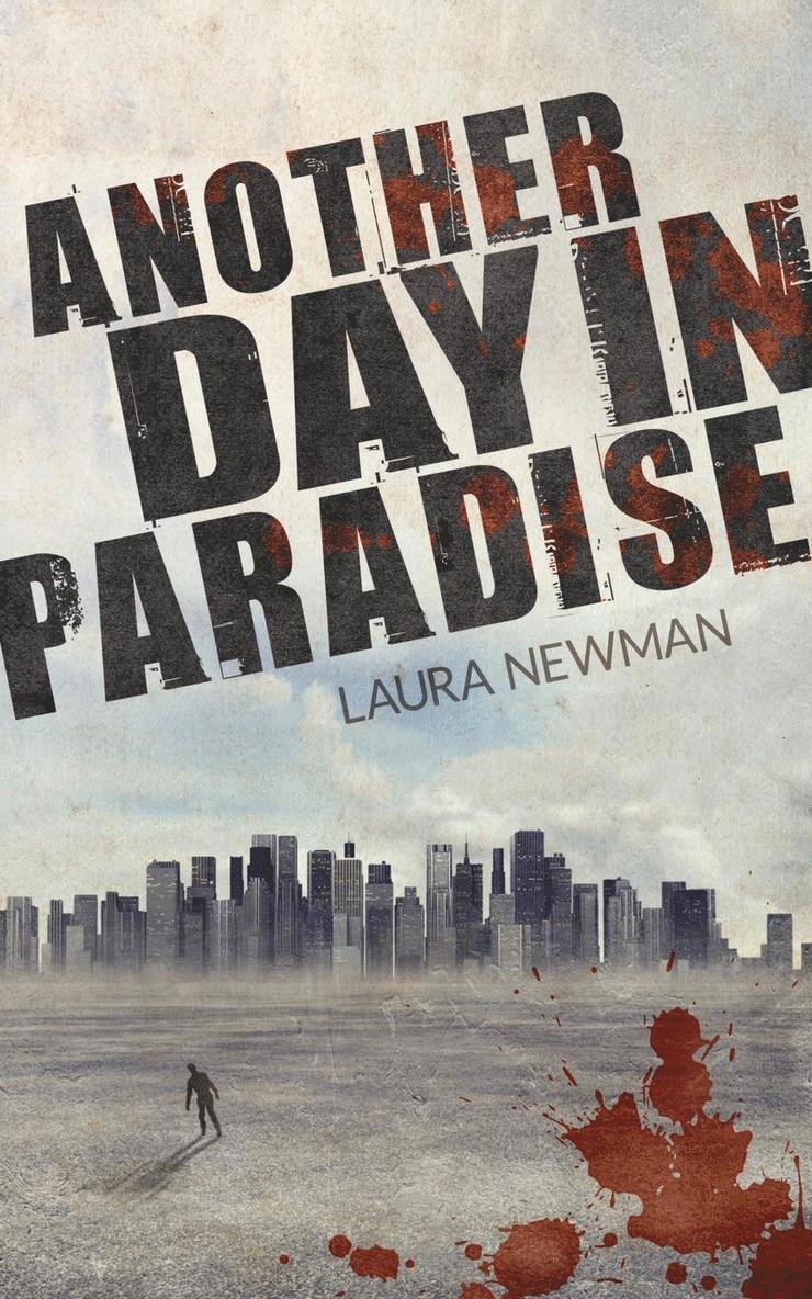 Laura Newman - Another Day in Paradise, Häftad