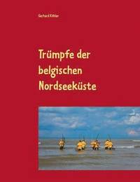 bokomslag Trümpfe der belgischen Nordseeküste