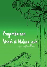 bokomslag Pengembaraan Aisha's di Malaya jauh