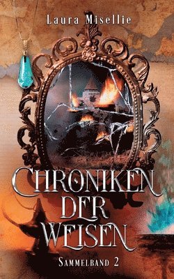 Chroniken der Weisen 1