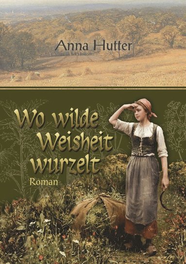 bokomslag Wo wilde Weisheit wurzelt