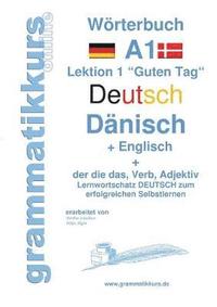 bokomslag Wrterbuch Deutsch - Dnisch - Englisch Niveau A1