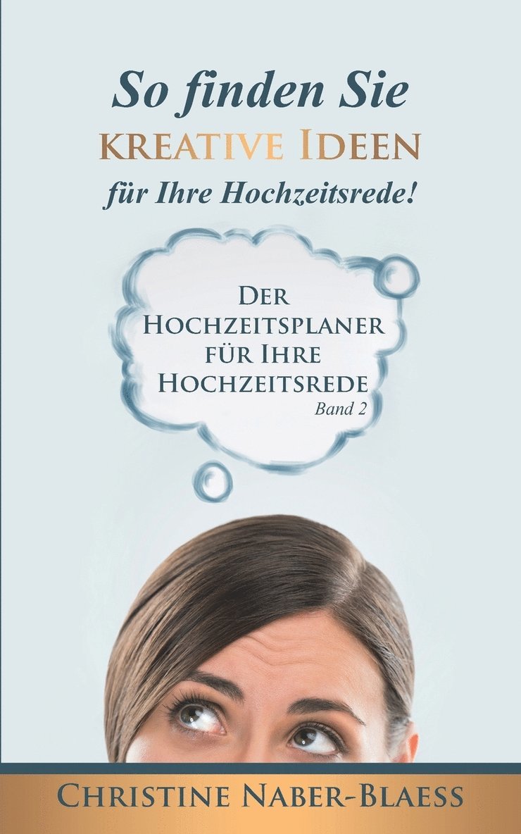 So finden Sie kreative Ideen fr Ihre Hochzeitsrede! 1