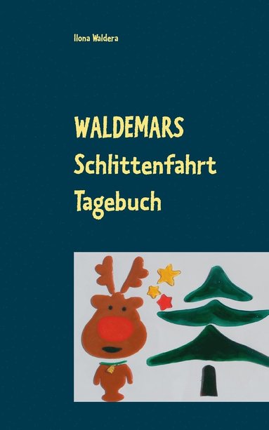 bokomslag Waldemars Schlittenfahrt Tagebuch