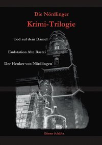 bokomslag Die Nrdlinger Krimi-Trilogie