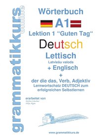 bokomslag Wrterbuch Deutsch - Lettisch - Englisch Niveau A1