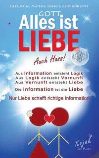 bokomslag Alles ist Liebe. Auch Hass!