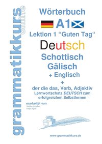 bokomslag Wrterbuch Deutsch - Schottisch - Glisch Englisch