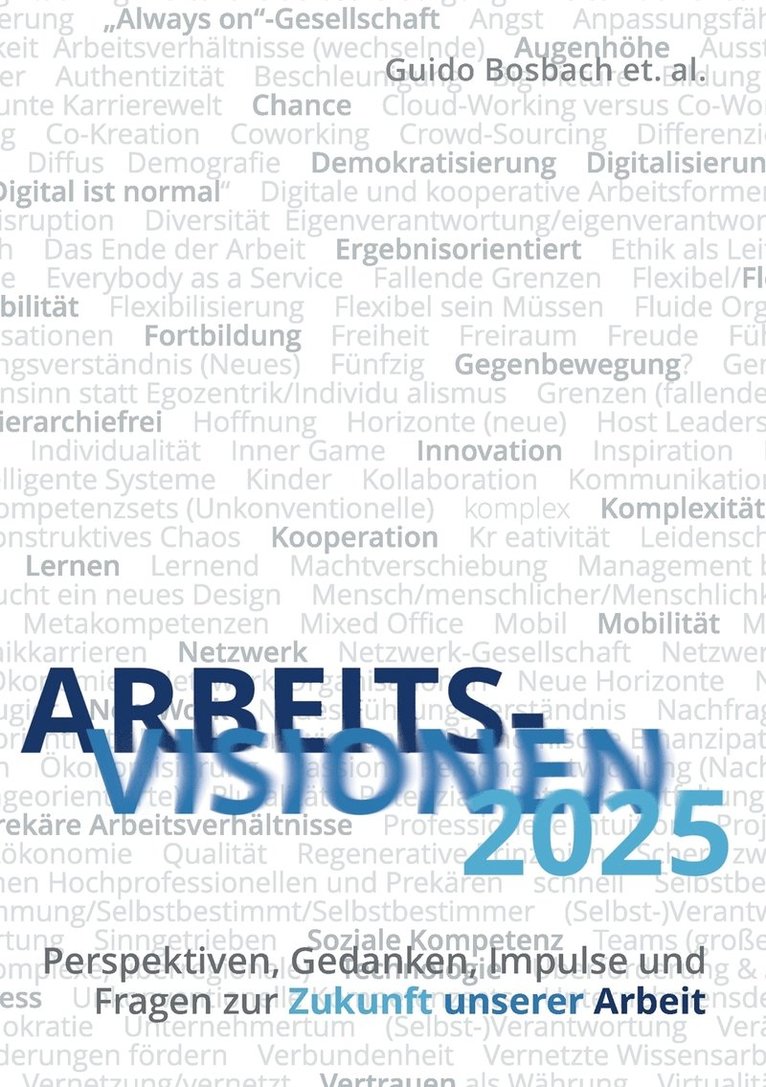 Guido Bosbach, Johanna Anzengruber - ArbeitsVisionen2025, Häftad