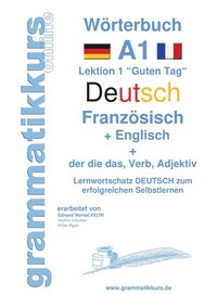 bokomslag Wörterbuch Deutsch - Französisch - Englisch Niveau A1