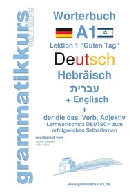 bokomslag Wrterbuch Deutsch - Hebrisch - Englisch Niveau A1
