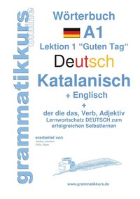 bokomslag Wrterbuch Deutsch - Katalanisch - Englisch Niveau A1