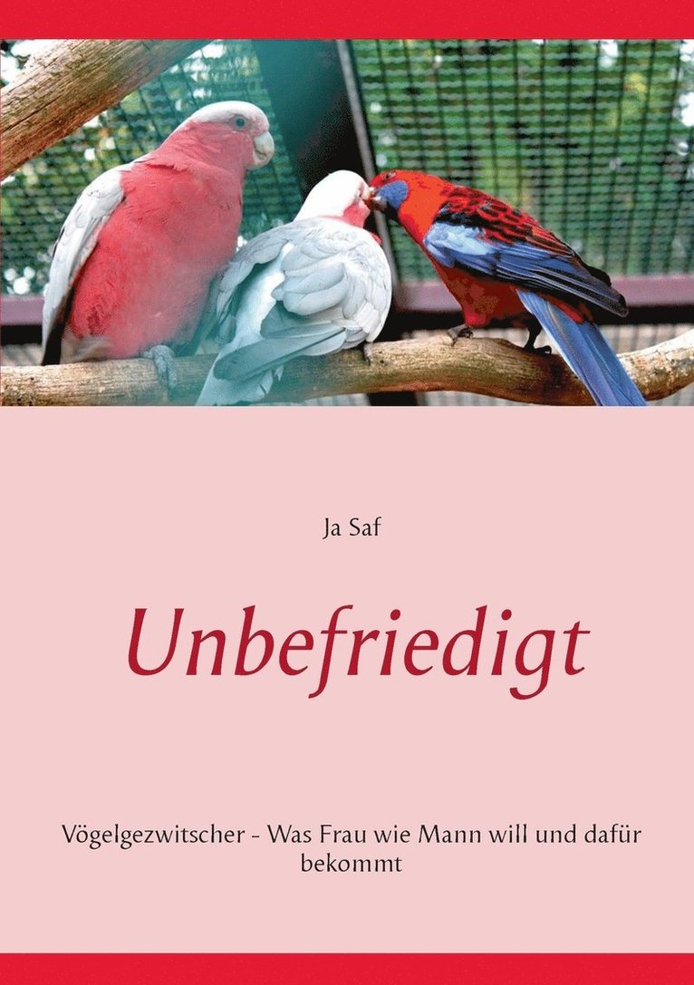 Unbefriedigt 1