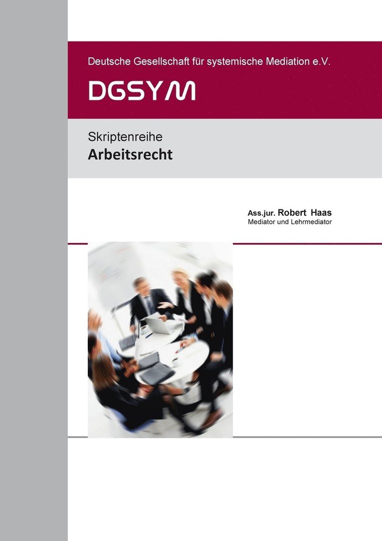 Robert Haas, Dgsym, DGSYM, Dgsym Deutsche Gesellschaft für Systemische Mediation e. V. - Arbeitsrecht, Häftad
