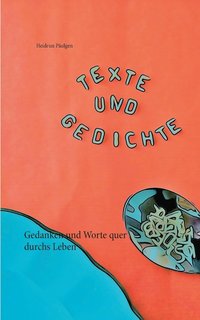 bokomslag Texte und Gedichte