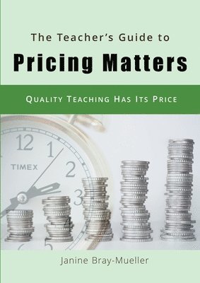 Janine Bray-Mueller - Teacher's Guide to Pricing Matters, Häftad