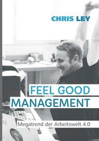 bokomslag Feel Good Management