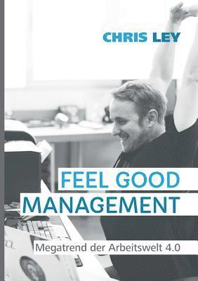 Feel Good Management 1