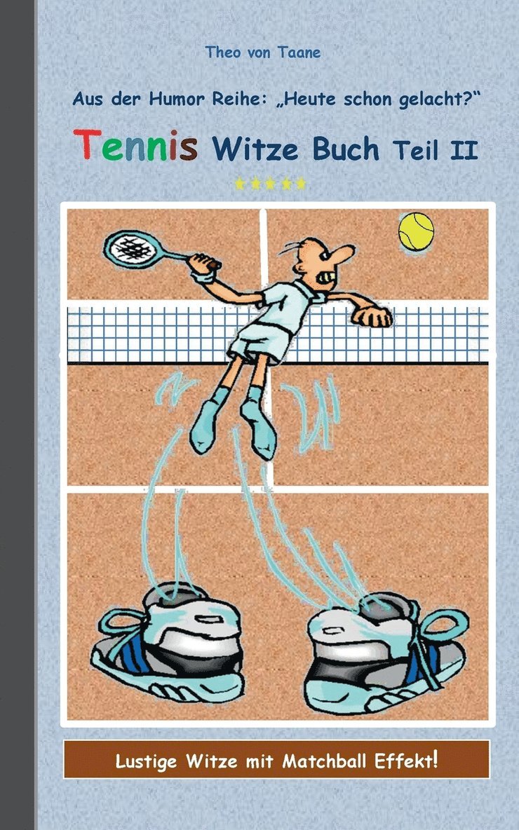 Theo Von Taane, Theo von Taane - Tennis Witze Buch Teil II, Häftad