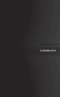 bokomslag Passwort Logbuch - Internet Organizer und Passwortbuch (Black Book Cover)