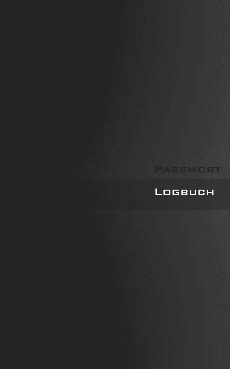 Passwort Logbuch - Internet Organizer und Passwortbuch (Black Book Cover)