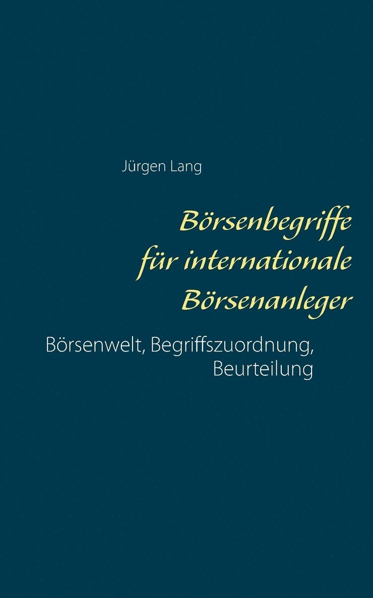 Jürgen Lang - Börsenbegriffe für internationale Börsenanleger, Häftad