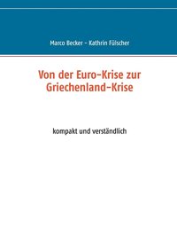 bokomslag Von der Euro-Krise zur Griechenland-Krise