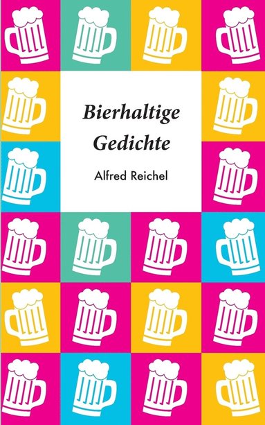 bokomslag Bierhaltige Gedichte