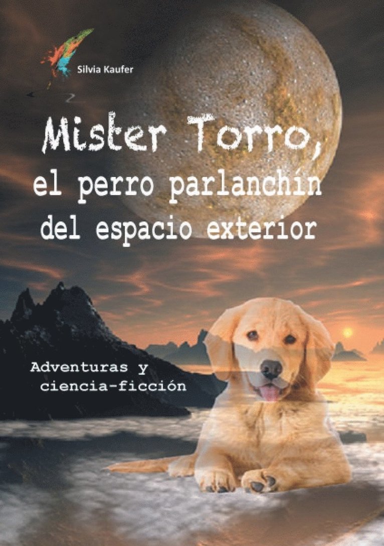 Mister Torro, el perro parlanchín del espacio exterior