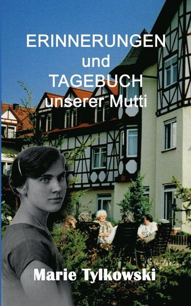 bokomslag Erinnerungen und Tagebuch unserer Mutti