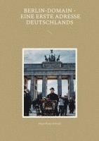 bokomslag Berlin-Domain - eine erste Adresse Deutschlands