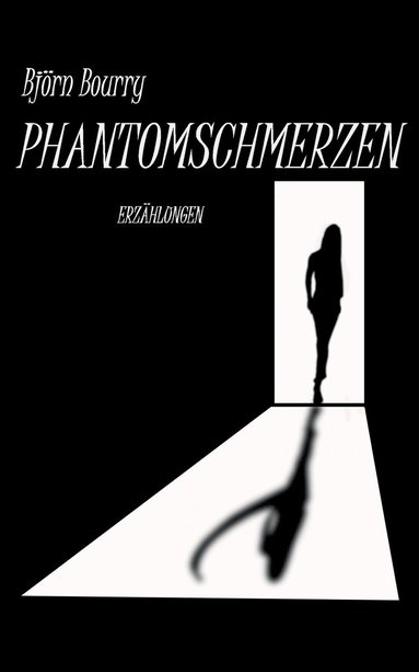 bokomslag Phantomschmerzen