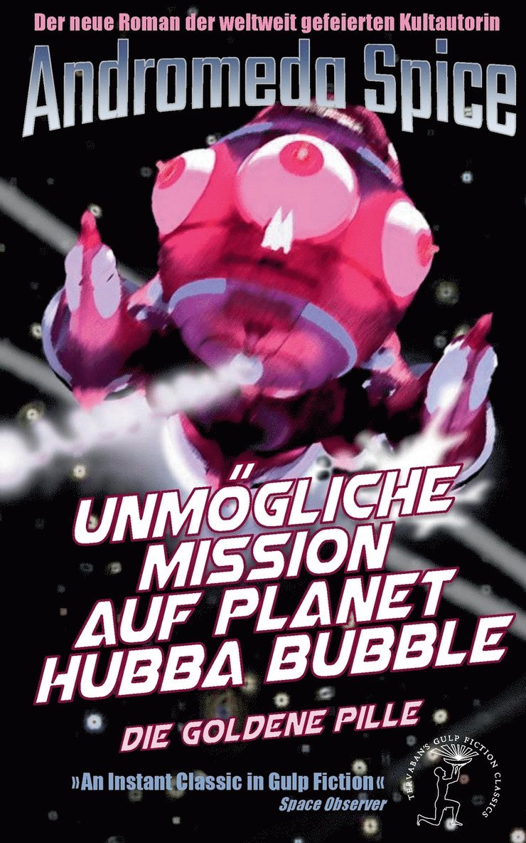 Unmgliche Mission auf Planet Hubba Bubble 1