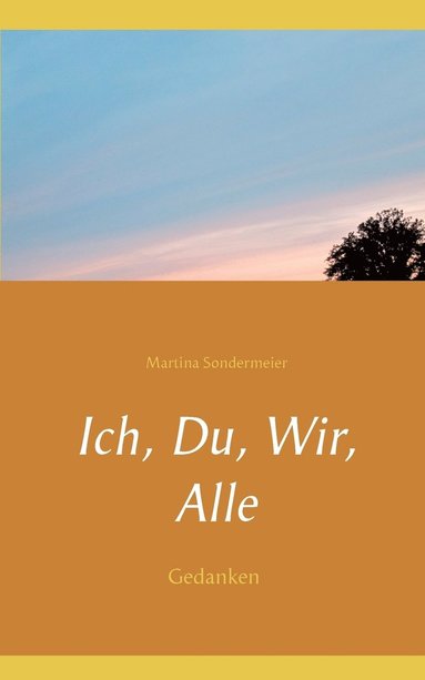bokomslag Ich, Du, Wir, Alle