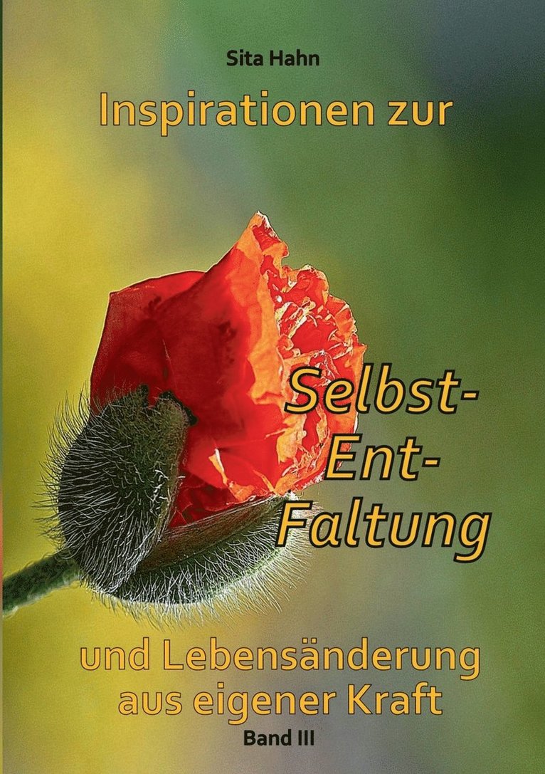 Inspirationen zur Selbst-Ent-Faltung 1