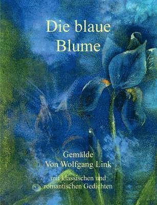 Wolfgang Link - blaue Blume, Häftad