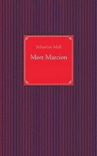 bokomslag Meet Marcion