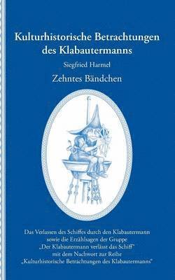 bokomslag Kulturhistorische Betrachtungen des Klabautermanns - Zehntes Bndchen