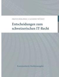 bokomslag Entscheidungen zum schweizerischen IT-Recht