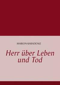 bokomslag Herr über Leben und Tod