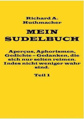 bokomslag Mein Sudelbuch, Teil 1