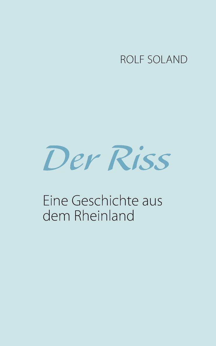 Der Riss 1