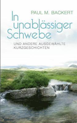 In unablssiger Schwebe und andere ausgewhlte Kurzgeschichten 1