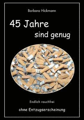 45 Jahre sind genug 1