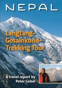 bokomslag Nepal. Langtang-Gosainkund-Trekking Tour