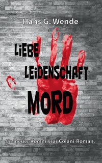 bokomslag Liebe, Leidenschaft, Mord