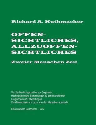 bokomslag Offensichtliches, Allzuoffensichtliches. Zweier Menschen Zeit, Teil 2