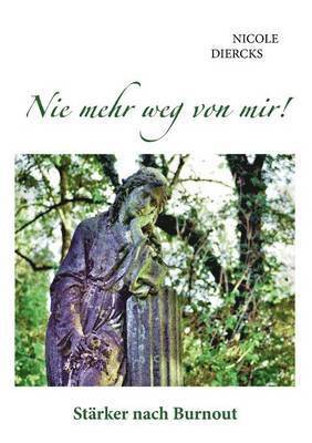 Nie mehr weg von mir!